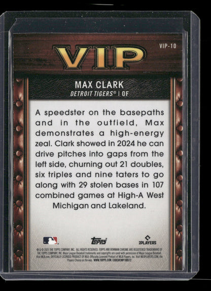2025 Bowman Chrome Max Clark #VIP-10 Very Important Prospects