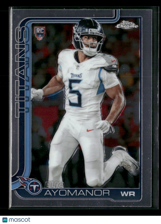 2025 Topps Chrome Football Elic Ayomanor #336 RC