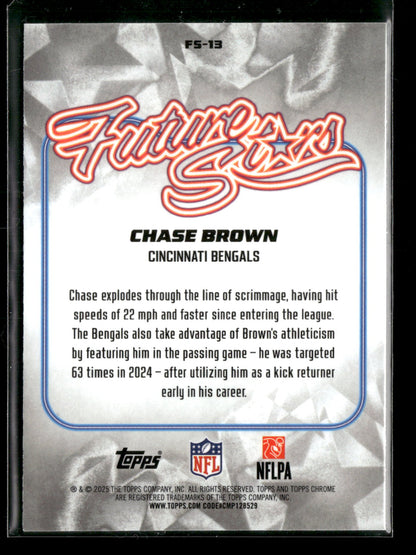 2025 Topps Chrome Football Chase Brown #FS-13 Future Stars