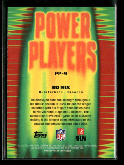2025 Topps Chrome Football Bo Nix #PP-9 Power Players