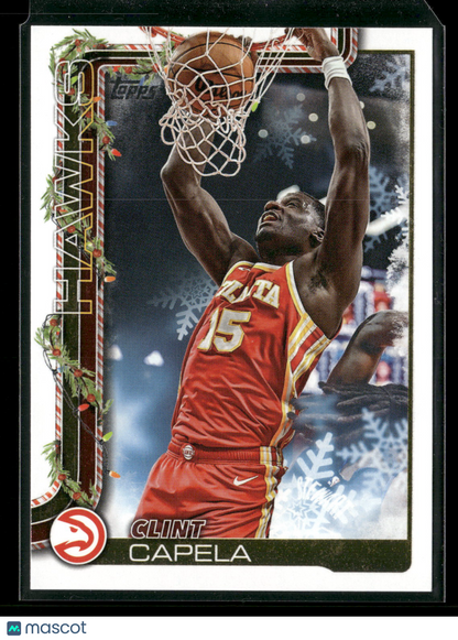 2025-26 Topps Holiday Basketball Clint Capela #H50
